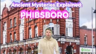 Ancient Mysteries Explained: Phibsboro