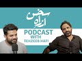Azrah e sukhan podcast  tehzeeb hafi  sohaib mugheera siddiqui  episode 2
