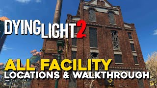 Dying Light 2 All Facility Locations & Walkthrough (Municipal Trophy Guide)