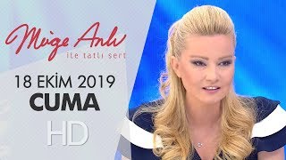 Müge Anlı ile Tatlı Sert 18 Ekim 2019 | Cuma