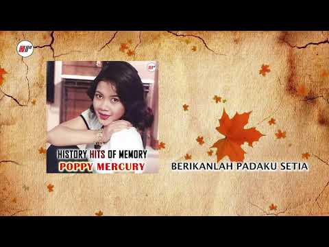 Poppy Mercury - Berikanlah Padaku Setia (Official Audio)