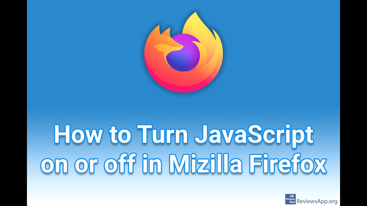 How to Turn JavaScript on or off in Mozilla Firefox - YouTube