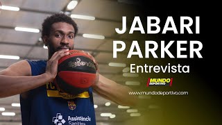 Entrevista al nuevo fichaje JABARI PARKER: 