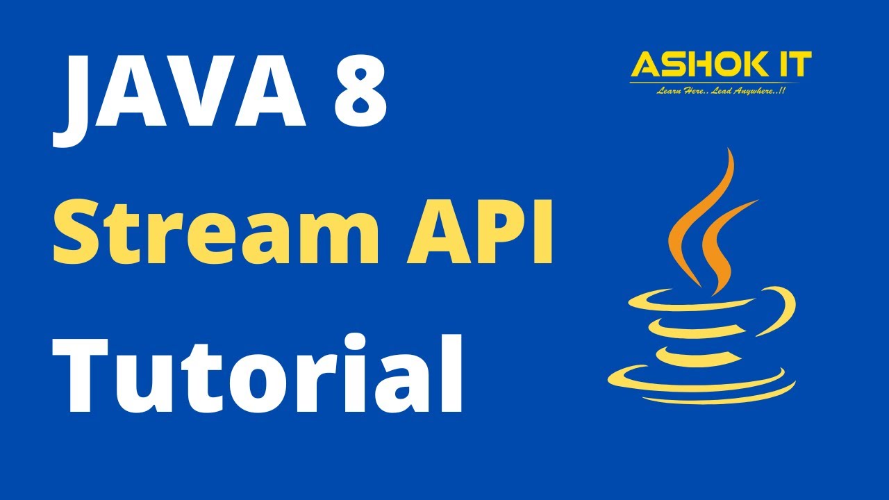 Java 8 Stream API Tutorial ashokit YouTube