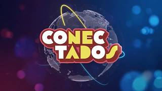 CONECTADOS - 18 DE AGOSTO 2026