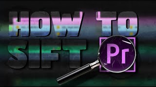 How I sift through BIG projects in Adobe Premiere Pro