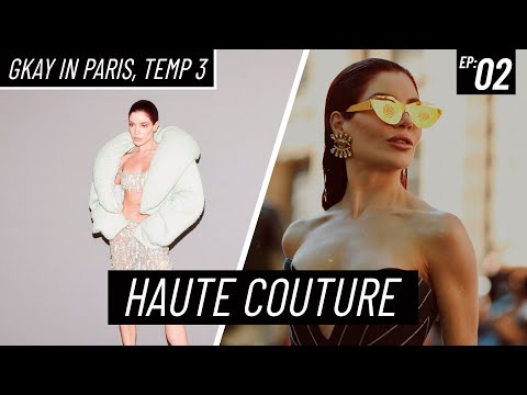 GKAY IN PARIS HAUTE COUTURE - 4 DESFILES EM UM DIA | EP 02
