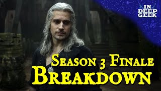 The Witcher  Season 3  Finale Breakdown