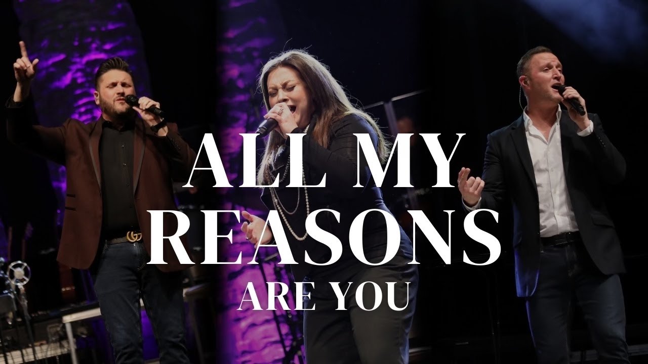 My Reason All My Reasons Are You - YouTube