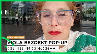 Viola ontdekt hoe Cultuur Concreet Rotterdammers helpt met hun creatieve ideeën | OPEN VLOGGER