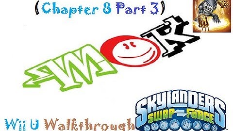 Mok: Skylanders Swap Force (Wii U) Walkthrough Chapter 8 (Part 3 Of 3)