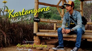Kartonyono Medot janji - Versi Sunda (Akustik) | Video Lirik - Alun-alun Bandung Pegat jangji