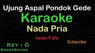 Ujung Aspal Pondok Gede-Iwan Fals|KARAOKE NADA PRIA​⁠ -Male-Cowok-Laki-laki@ucokku