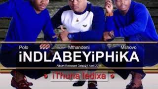 INDLABEYIPHIKA - NGISHIKILELE