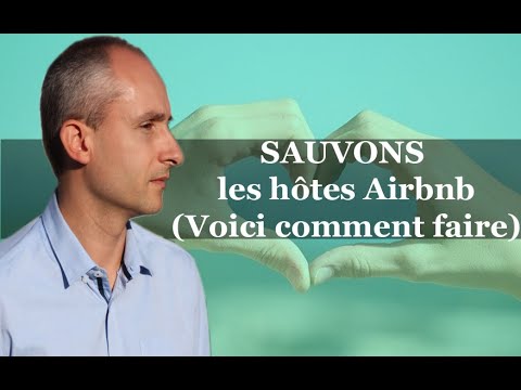 Sauvons les hôtes Airbnb (Voici comment faire)