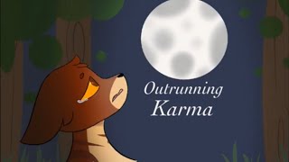 Outrunning Karma (Completed OC beginner MAP)