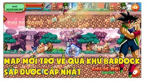Ngọc Rồng Online - Map Mới Trở Về Quá Khứ Cùng Bardock Sắp Được Ra Mắt