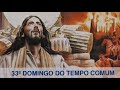33° Domingo do Tempo Comum