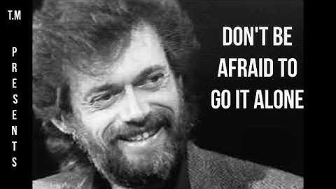 Do Not Be Afraid To Go It Alone   Terence Mckenna