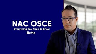 NAC OSCE | Everything You Need to Know | BeMo Academic Consulting #BeMo #BeMore