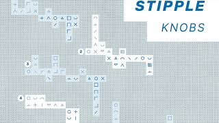 Tip of the Day: Knobs - Stipple (Self Release)