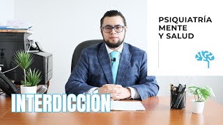 Interdicción en Psiquiatría