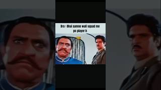 samne wali squad me PC player h💀 #viral #video