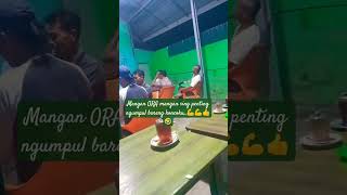 Mangan Ora Mangan Sing Penting Ngumpul