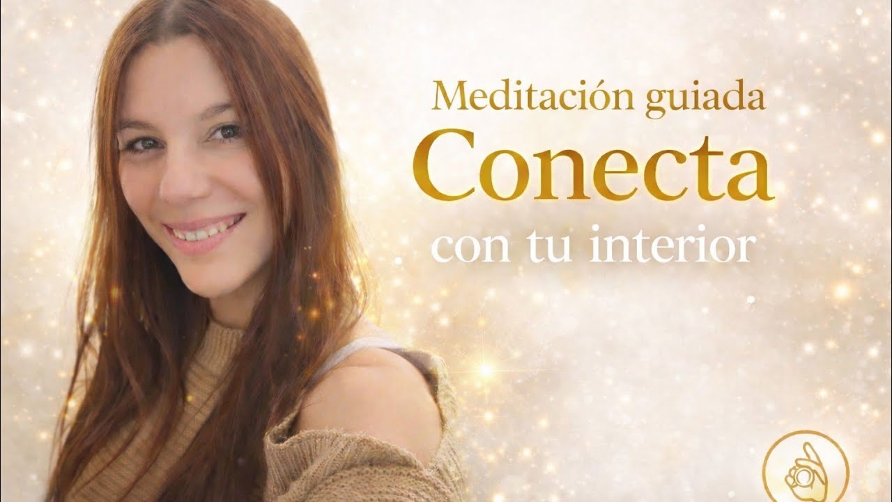 🦋 Meditacion guiada para conectar con tu interior 🦋 - YouTube