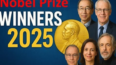 Noble Prize Winners 2025