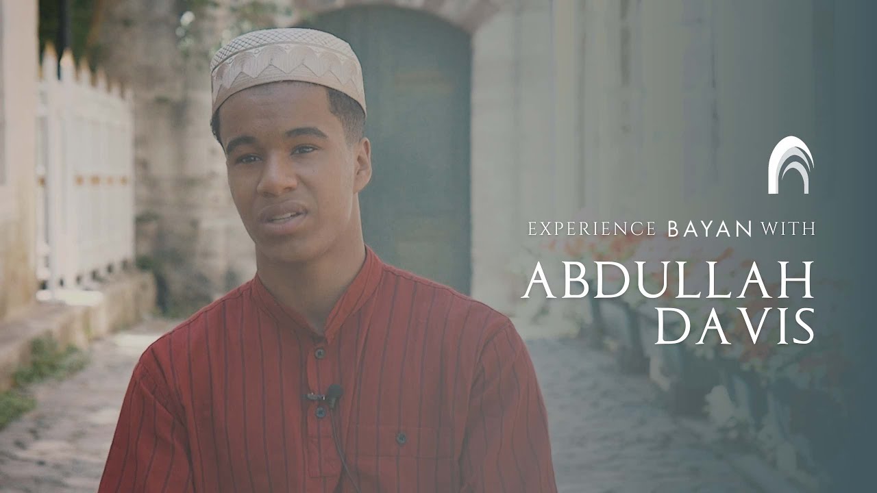Experience Bayan with Abdullah Davis