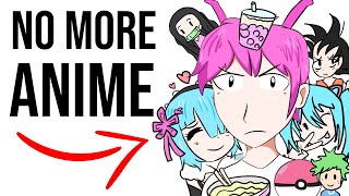 Why I stopped watching anime