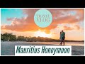 Mauritius Honeymoon Highlights Part 1 | LUX* Belle Mare Resort & Villas