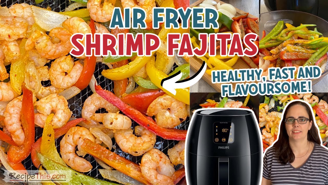 Air Fryer Shrimp Fajitas - YouTube