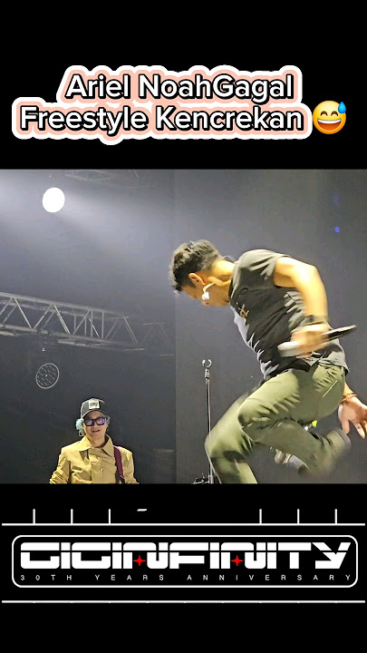 Ariel Noah Gagal Freestyle pas Ambil Kecrekan di Konser GIGI 30th