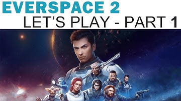 EVERSPACE 2 Let