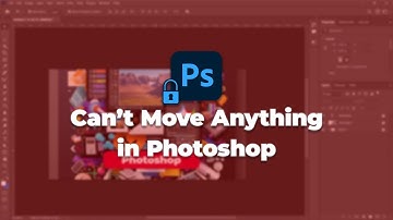 Can’t Move Anything in Photoshop 2025 ? Here’s the Quick Fix !