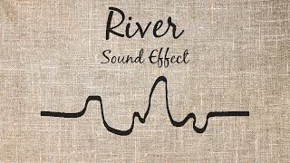 River Sound Effect
