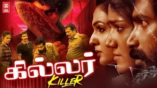 New Tamil Action Crime Thriller Movie Killer Tamil Full Movie Sai Karthik Ravi Prakash