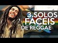 3 SOLOS FÁCEIS DE REGGAE NO VIOLÃO