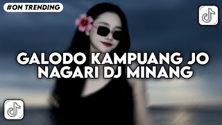 DJ GALODO KAMPUANG JO NAGERI - DISANGKO RINTIAK VIRAL TIKTOK TERBARU 2026