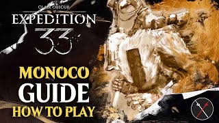 Clair Obscur Expedition 33 Monoco Guide -  How to Play Monoco (Build Tips)