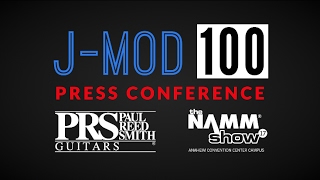 J-MOD 100 Press Conference | NAMM 2017 | PRS Guitars
