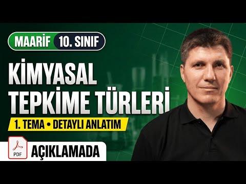 Kimyasal Tepkime Türleri | 1. Tema | 10. Sınıf Kimya Isınma