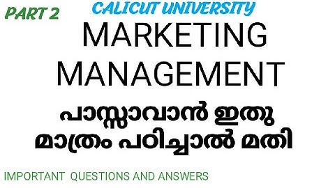 MARKETING MANAGEMENT /PART 2/IMPORTANT QUESTIONS/ ANSWERS/ SECOND SEMESTER/ CALICUT UNIVERSITY