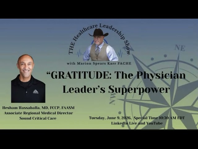 Gratitude: The Physician Leader’s Superpower