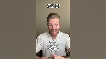 Fear of Being Cheated On