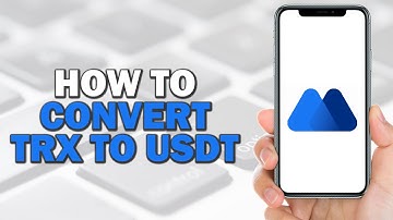 How To Convert TRX To Usdt On MEXC Global (Quick Tutorial)