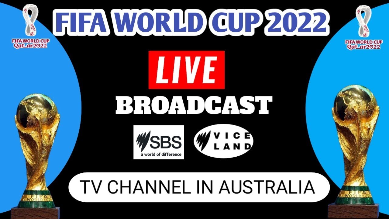 SBS live broadcast official FIFA world cup 2022 in Australia