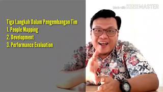 PEOPLE DEVELOPMENT - 3 Langkah Penting Dalam Mengembangkan Tim Secara Efektif